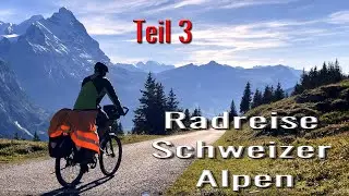 Radreise Schweizer Alpen #3 Grosse Scheidegg – im Simmental