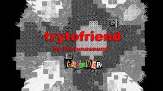 Fortunasound - Trytofriend (VimeWorld SVP Edit)