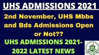 UHS ADMISSIONS 2021-22 LATEST NEWS | Admissions Open or not? Uhs admission 2021-22 | Uhs latest news