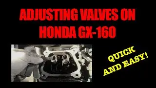 Adjusting Valves On a Honda GX-160 (Quick&Easy)