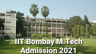 IIT Bombay M.Tech Admission 2021 | Cutoff 2020 | Placement