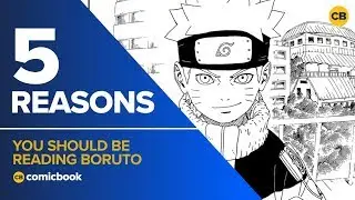 5 Reasons You Should Be Reading Boruto