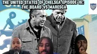 Live | The United States of Chelsea Episode 16: The Board Vs Maresca