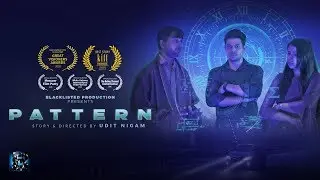Pattern | Short Film | Blacklisted Production