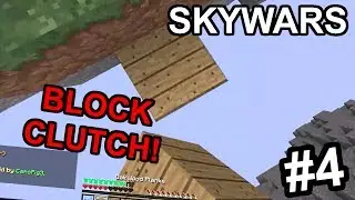 BLOCK CLUTCH v2 | Hypixel Skywars #4