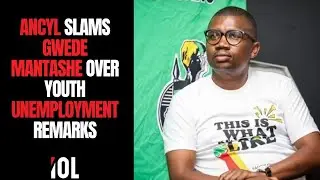 ANCYL slams Gwede Mantashe over youth unemployment remarks | IOL News