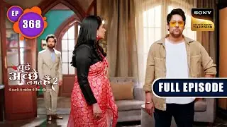 Ram ने सुन लिया Nandini का सारा Plan! | Bade Achhe Lagte Hain 2 | Ep 368 | Full Episode |25 Jan 2023