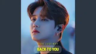 Back to You