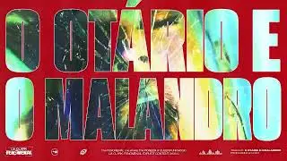 Lia Clark - OT&Aacute;RIO E O MALANDRO (prod. S4TAN, DANNA)