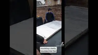 Upgrading the insulation to a poorly insulated Hot Tub