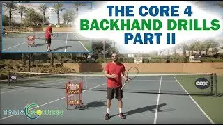 The Core 4 of the Backhand Drills Part 2 | Online Tennis Lessons 2018