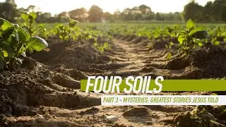 MYSTERIES Pt.3 - Four Soils
