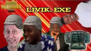 Livik. exe PUBG MOBILE