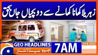 Sad Incident in Lahore | Headlines Geo News 7 AM | 24 August 2025