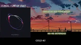 Scandal | Line of sight (sub. Espa&ntilde;ol & Romaji)