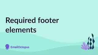 Required footer elements