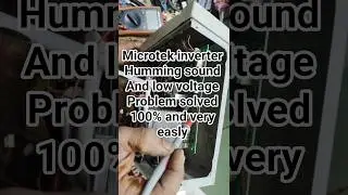 Microtek EB1100 invertor humming sound and low voltage problem solution