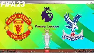 FIFA 23 | Manchester United vs Crystal Palace - Premier League 23/24 Season - PS5&trade; Full Gameplay