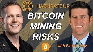Navigating Bitcoin Mining Risks with Patrick Datz