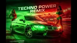 TechnoGreen Music - TechnoPowerRemix (2026)