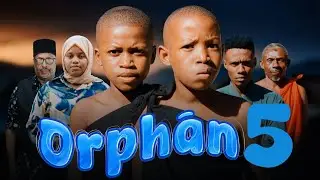 ORPHAN | ep 05 |
