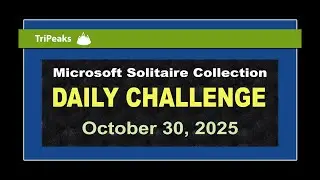 Microsoft Solitaire Collection | Daily Challenge October 30, 2025 | TriPeaks Hard