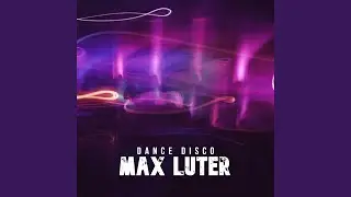 Dance Disco (Extended Mix)