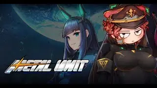 Metal Unit: Let's not die this time
