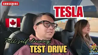 TESLA TEST DRIVE | FULL SELF DRIVING | PAEXPERIENCE LANG | BUHAY CANADA