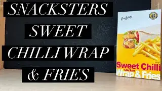 Snacksters Sweet Chilli Chicken Wrap & Fries Review , Iceland Food Review