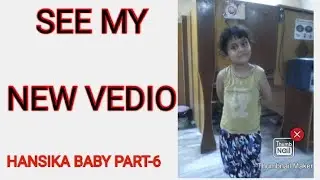 Hansika Baby Part -6/Hansika Baby/Sapna kt