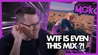 WTF IS EVEN THIS MIX?! MIND BLOWN. (Music Producer Reacts to MGK's 