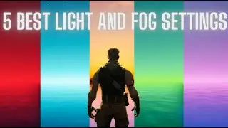 Best Fortnite Creative Light and Fog Settings