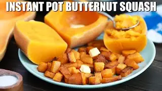 Instant Pot Butternut Squash Recipe - Sweet and Savory Meals