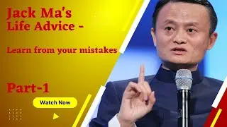 Jack Ma's Life Advice - Learn from your mistakes Part -1                      #jackma #jackmaspeech