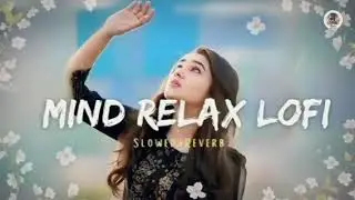 THE BREAKUP MASHUP || SAD LOFi SONGS || LOFI SONGS MASHUP | Lofi + Reverb #sad