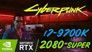 Cyberpunk 2077 RTX Test (i7-9700k + 2080 Super) Quad HD
