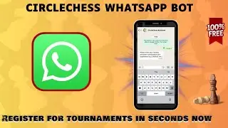 Бот CircleChess для WhatsApp 😱 | 100% бесплатно | Регистрация на турниры за считанные секунды