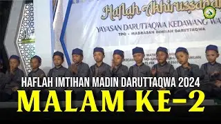 MALAM KE-2 | Haflah Imtihan MADIN DARUTTAQWA 2024