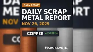 Copper & Stainless Up +$0.03 &mdash; Daily Scrap Metal Price Report | Nov 26, 2025