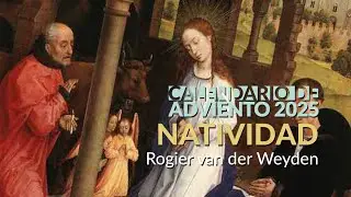 Calendario de Adviento, d&iacute;a 9 | TR&Iacute;PTICO DE LA NATIVIDAD, de Rogier van der Weyden