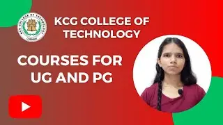 KCG College of Technolog |  CHENNAI | About Campus |Course for UG and PG |