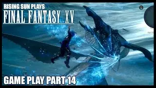 Final Fantasy XV - Part 14: Battling Leviathan