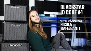 l'amplificatore economico pi&ugrave; completo? Blackstar ID core 4