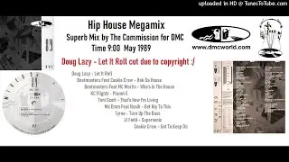 Hip House Megamix (DMC Mix by The Commission May 1989)