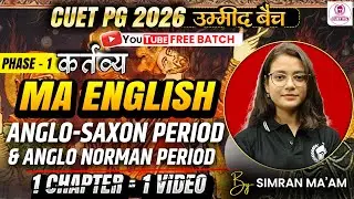 CUET PG 2026 MA English One Shot | Anglo - Sexon & Anglo - Norman Period | Umeed Batch
