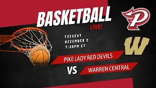 Pike Lady Red Devils vs Warren Central