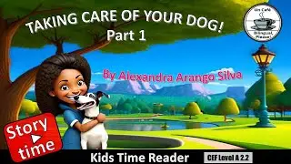 #Storytime #Taking Care of Your Dog 🐶- Part 1 #Learnenglish
