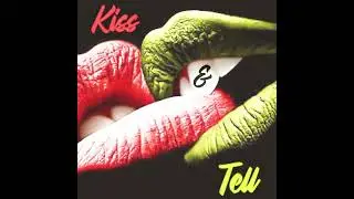 Kiss & Tell - 211 Tekionz Ft Lady Sparkz