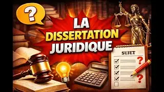 R&eacute;ussir la Dissertation Juridique